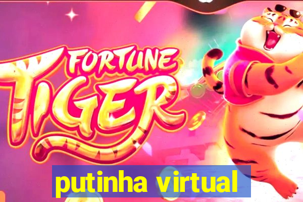 putinha virtual